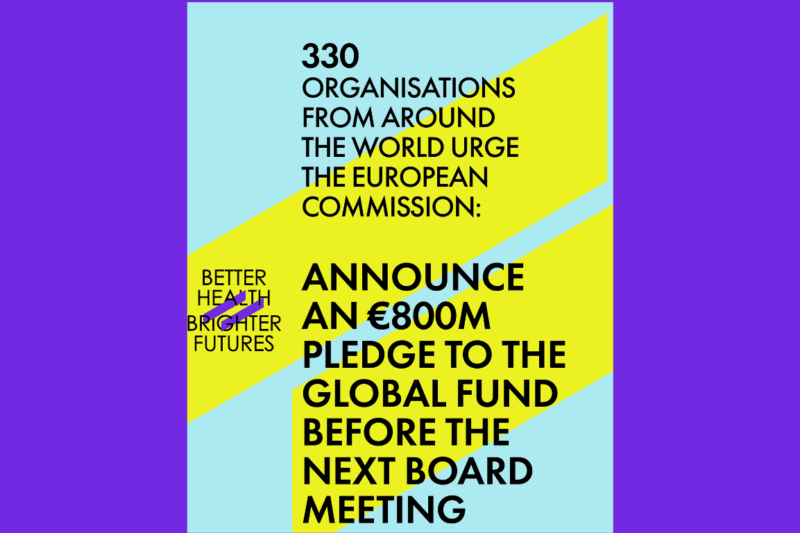 330 organizations call on the EU to commit €800 million to the Global Fund before the next board meeting