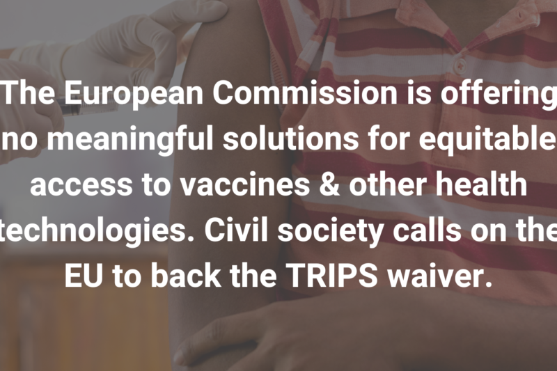 Civil society urges the European Commission and EU Member States not to block TRIPS waiver at WTO
