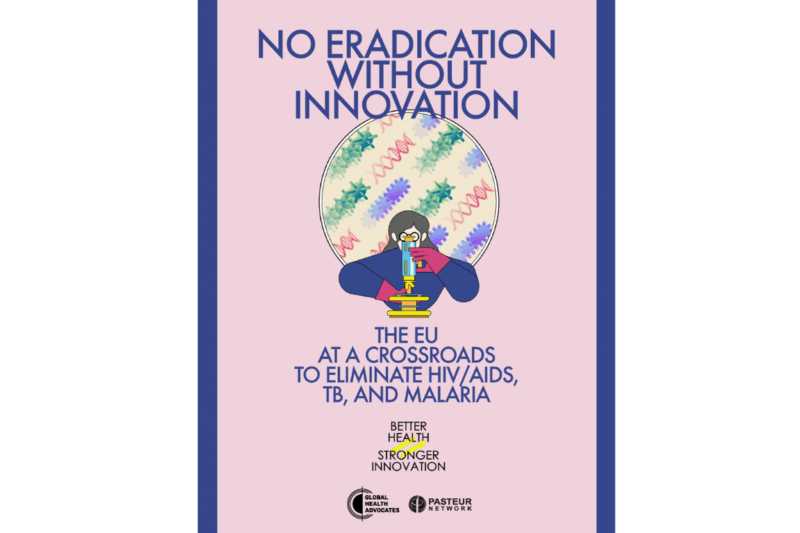 No eradication without innovation: the EU at a crossroads to eliminate HIV/AIDS, TB, and malaria